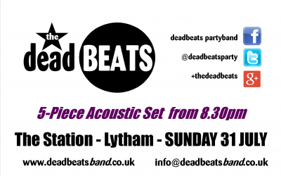 STOP PRESS: DEADBEATS ACOUSTIC THIS SUNDAY @ STATION TAVERN LYTHAM!