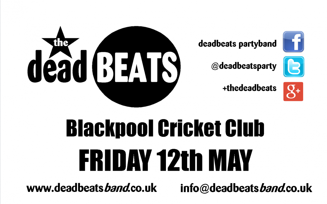 STOP PRESS!! BLACKPOOL CRICKET CLUB *MARQUEE* THIS FRIDAY – 9PM START Tickets £2