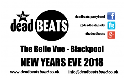 THE DEADBEATS LIVE @ BELLE VUE BLACKPOOL – NEW YEARS’ EVE!