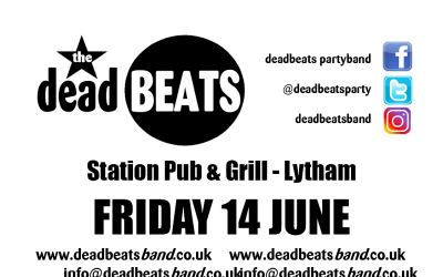 The Deadbeats – Station Lytham Friday June 14th!